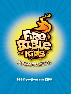 cover image of Fire Bible for Kids Devotional